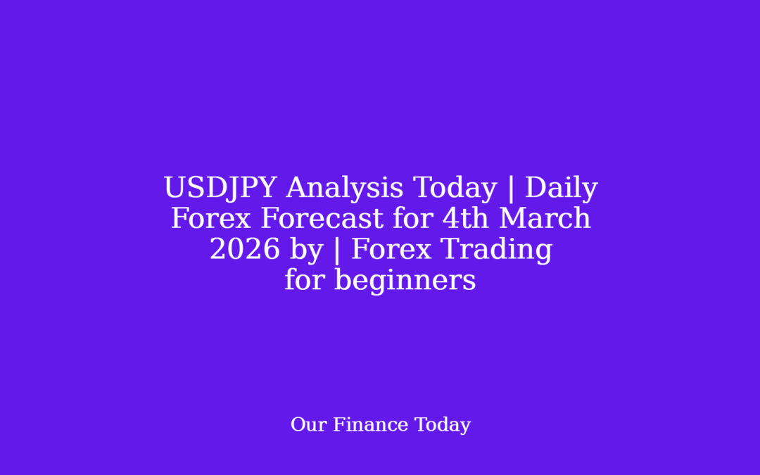 USDJPY Analysis Today | Daily Forex Forecast for 4th March 2026 by | Forex Trading for novices