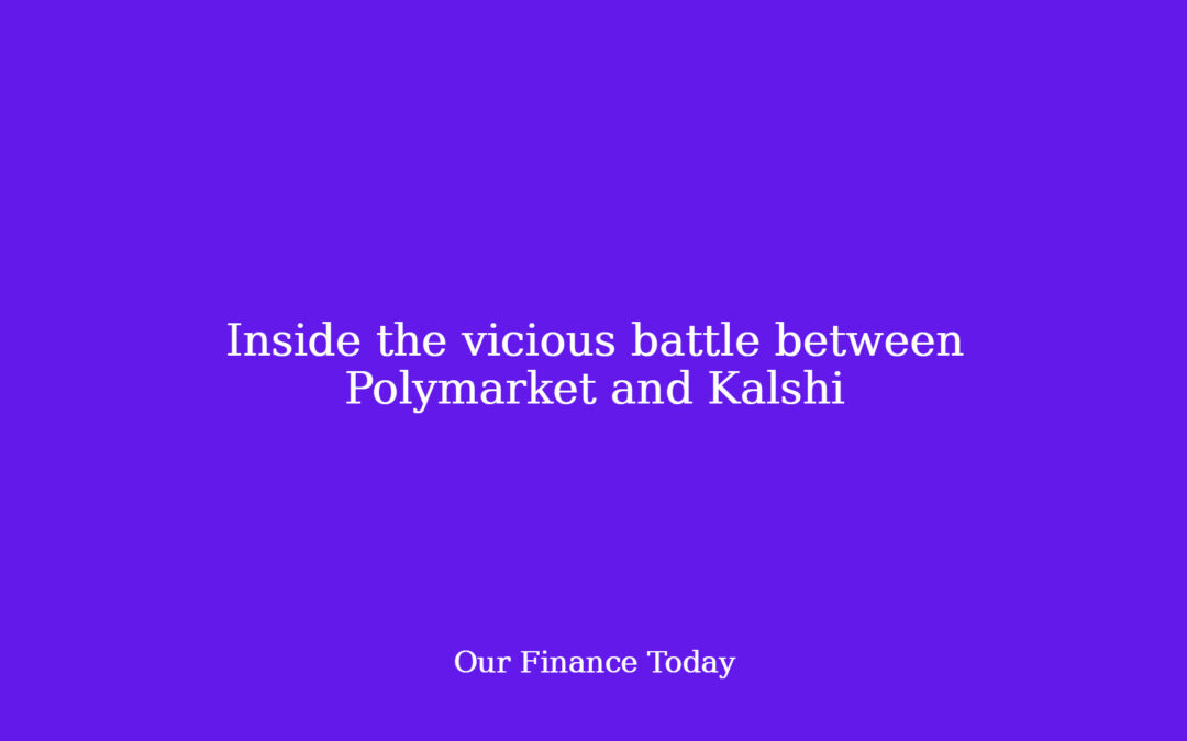 Inside the vicious battle between Polymarket and Kalshi