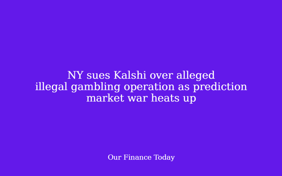 NY sues Kalshi over alleged unlawful playing operation as prediction market warfare heats up