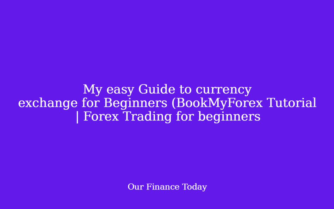 My straightforward Guide to currency exchange for Beginners (GuideMyForex Tutorial | Forex Trading for rookies