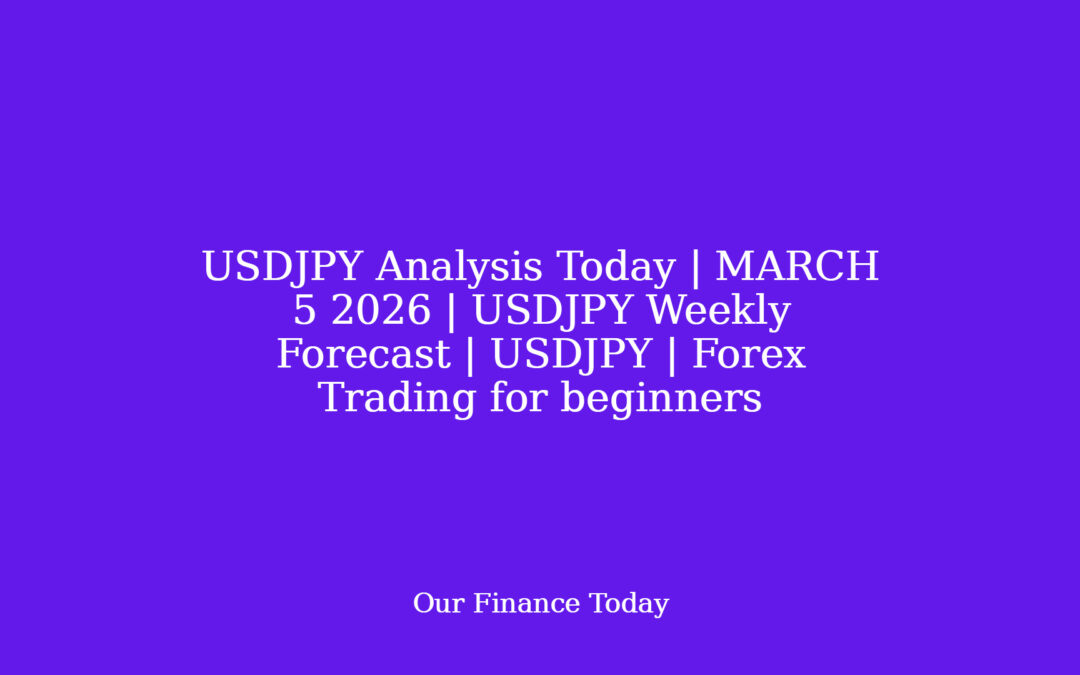 USDJPY Analysis Today | MARCH 5 2026 | USDJPY Weekly Forecast | USDJPY | Forex Trading for rookies