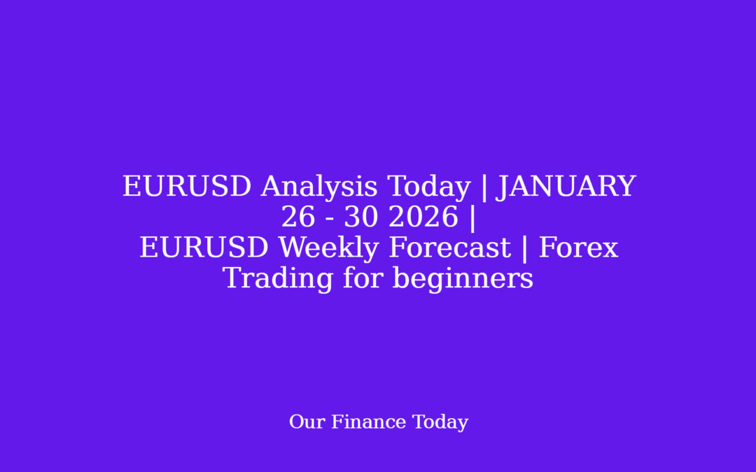 EURUSD Analysis Today | JANUARY 26 – 30 2026  | EURUSD Weekly Forecast | Forex Trading for learners