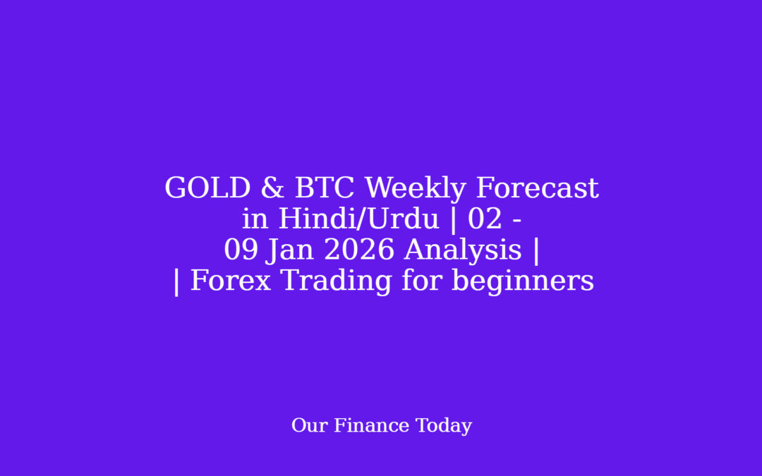 GOLD & BTC Weekly Forecast in Hindi/Urdu | 02 – 09 Jan 2026 Analysis | | Forex Trading for rookies
